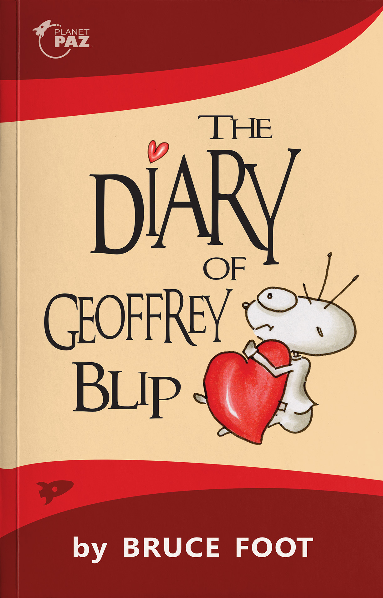 Cover of The Diary of Geoffrey Blip by Bruce Foot, showing a small alien hugging a red heart