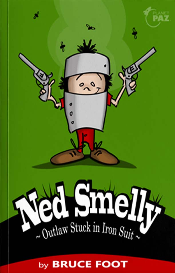 Ned Smelly – Outlaw Stuck in Iron Suit